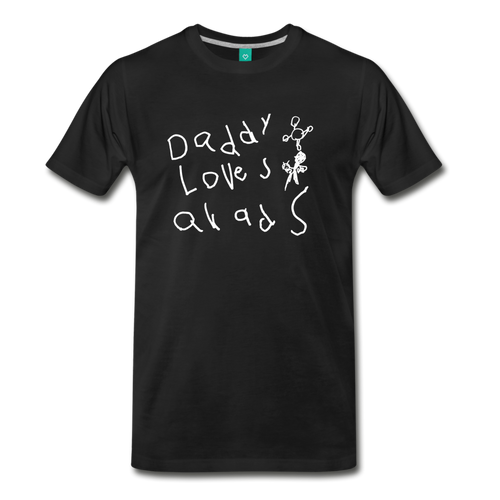 Daddy Loves Quads (white lettering) - black